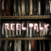 Reel Talk